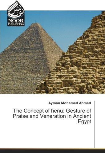 The Concept of henu: Gesture of Praise and Veneration in Ancient Egypt