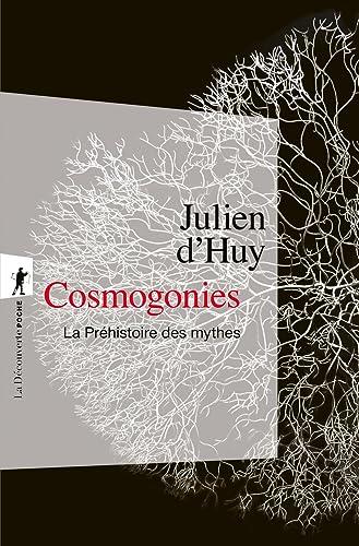 Cosmogonies : la préhistoire des mythes