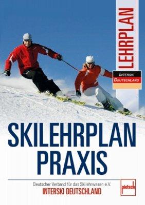 Skilehrplan praxis: Deutscher Verband für das Skilehrwesen e.V. - INTERSKI DEUTSCHLAND