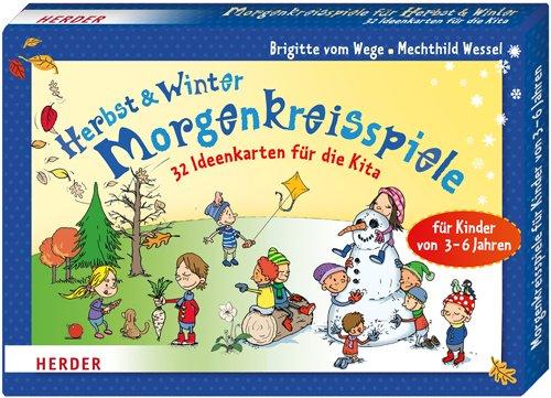 Morgenkreisspiele für Herbst und Winter: 32 Ideenkarten für die Kita