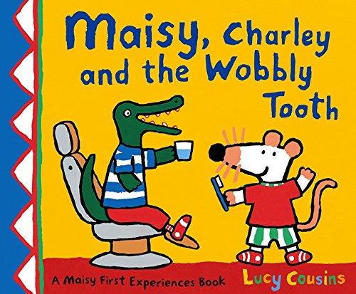 Maisy, Charley and the Wobbly Tooth