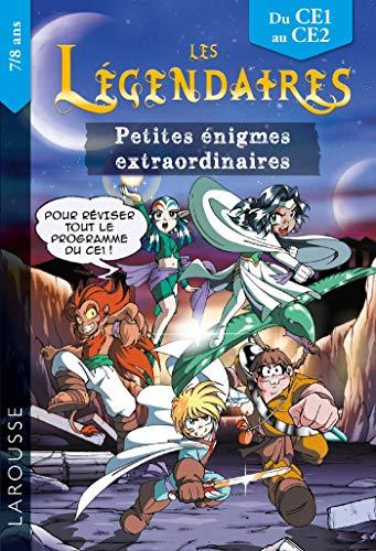 Les Légendaires : petites énigmes extraordinaires : du CE1 au CE2, 7-8 ans