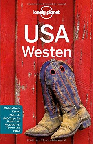 Lonely Planet Reiseführer USA Westen (Lonely Planet Reiseführer Deutsch)