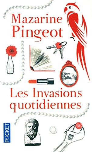 Les invasions quotidiennes