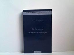 Die Verfassung des Freistaats Thüringen (Jenaer Beiträge zur Politikwissenschaft)