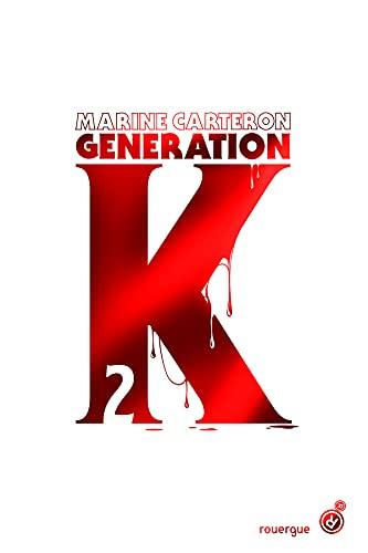 Génération K. Vol. 2