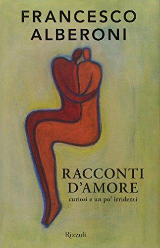 Racconti d'amore curiosi e un po' irridenti