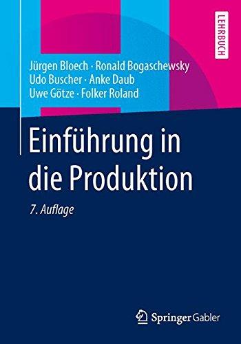 Einführung in die Produktion (Springer-Lehrbuch)