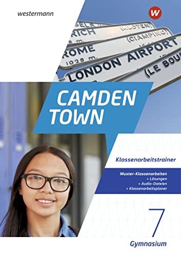 Camden Town - Allgemeine Ausgabe 2020 für Gymnasien: Klassenarbeitstrainer / Klassenarbeitstrainer 7