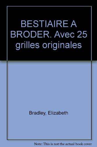 Bestiaire à broder : avec 25 grilles originales