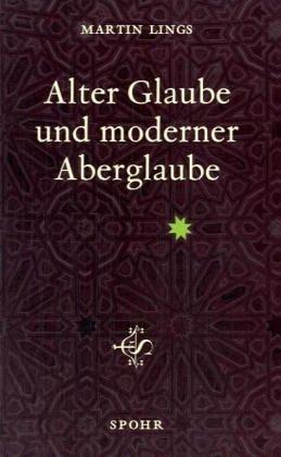 Alter Glaube und moderner Aberglaube