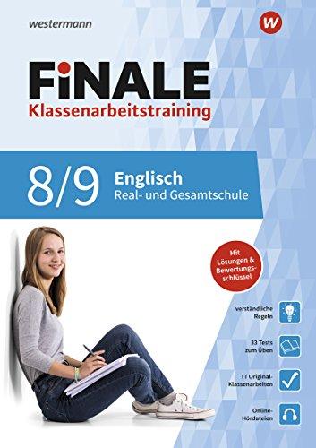 FiNALE Klassenarbeitstraining für die Real- und Gesamtschule: Englisch 8 / 9 mit Online-Hördateien