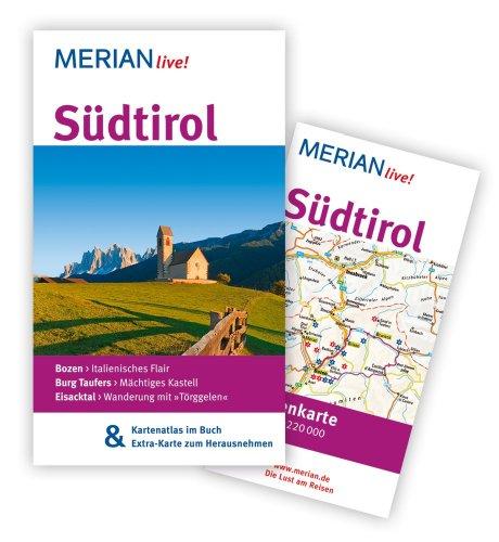 Südtirol: MERIAN live!  Mit Kartenatlas im Buch und Extra-Karte zum Herausnehmen