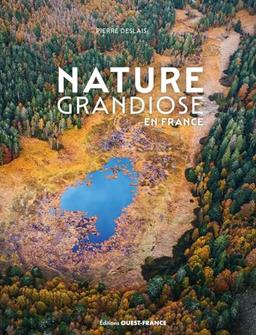 Nature grandiose en France