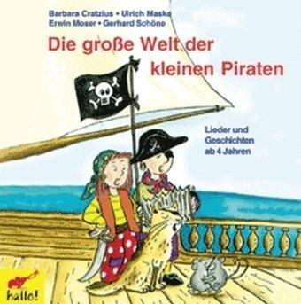 hallo! Die große Welt der kleinen Piraten. CD