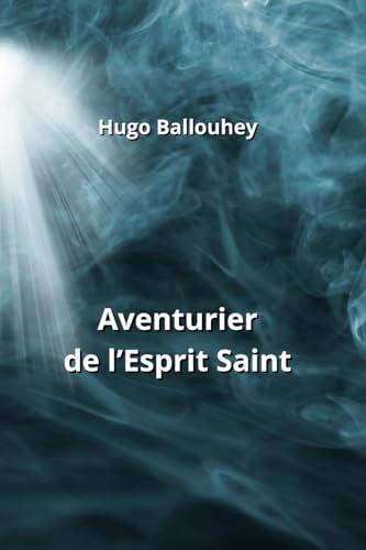 Aventurier de l'Esprit Saint