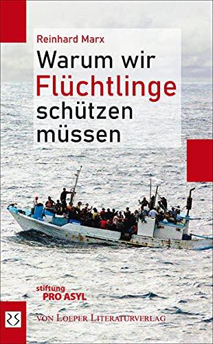 Warum wir Flüchtlinge schützen müssen: Versuch einer Neubegründung des Flüchtlingsschutzes. Zwei Essays