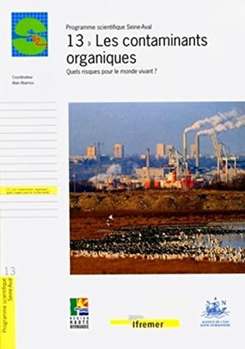 Les contaminants organiques : quels risques pour le monde vivant ?