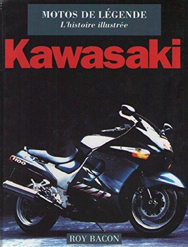 Kawasaki, motos de légende : histoire illustrée