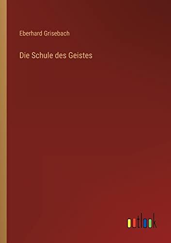 Die Schule des Geistes