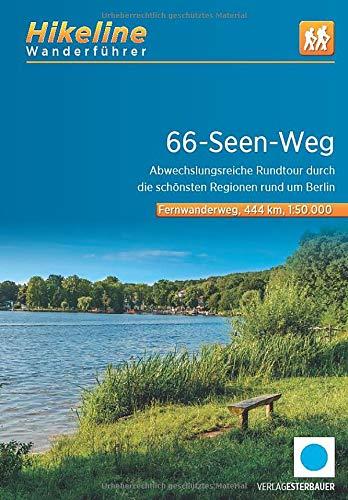 Fernwanderweg 66-Seen-Weg: Abwechslungsreiche Rundtour durch die schönsten Regionen rund um Berlin. 1:50.000. 444 km, GPS-Tracks Download, LiveUpdate (Hikeline /Wanderführer)