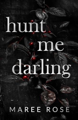 hunt me darling: A Dark MFM Stalker Romance (The Darling Games, Band 1)