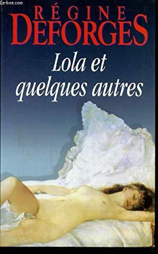 LOLA ET QUELQUES AUTRES