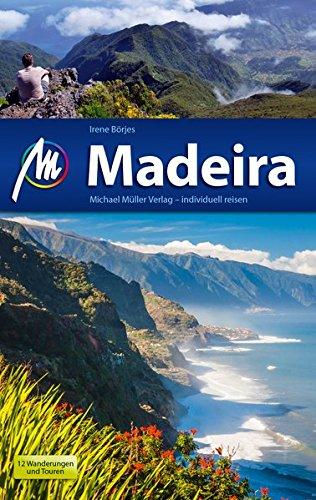 Madeira Reiseführer Michael Müller Verlag: Individuell reisen mit vielen praktischen Tipps.