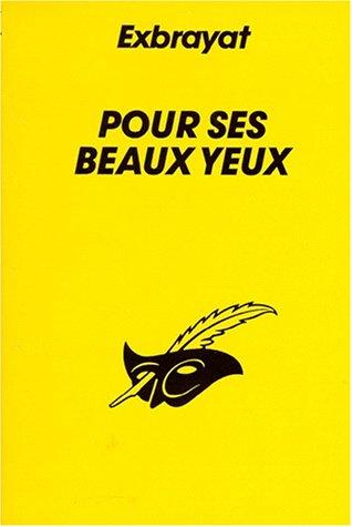 POUR SES BEAUX YEUX (Le Masque)