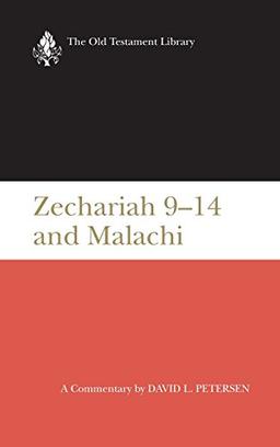 Zechariah 9-14 and Malachi (Old Testament Library)