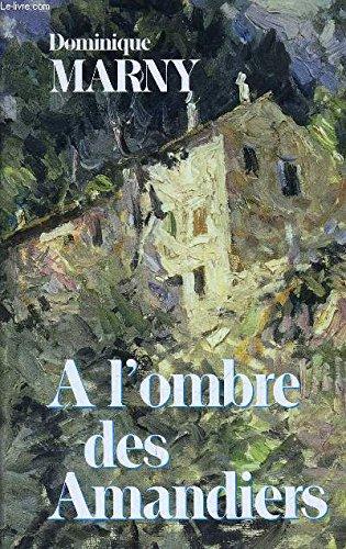 A l'ombre des amandiers