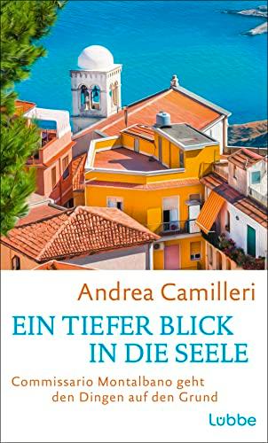 Ein tiefer Blick in die Seele: Commissario Montalbano geht den Dingen auf den Grund. Roman