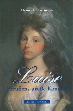 Luise: Preußens große Königin