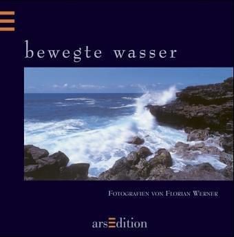 Bewegte Wasser