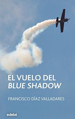 El vuelo del Blue Shadow (Periscopio, Band 109)