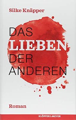 Das Lieben der Anderen: Roman