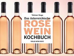 Das österreichische Roséwein-Kochbuch