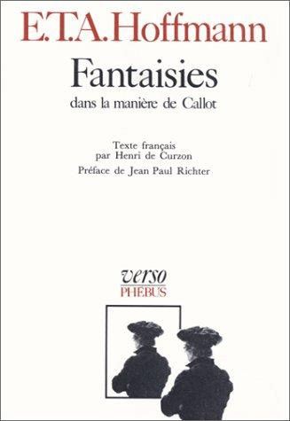 Intégrale des contes et récits. Vol. 2. Fantaisies dans la manière de Callot