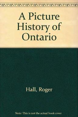 A Picture History of Ontario