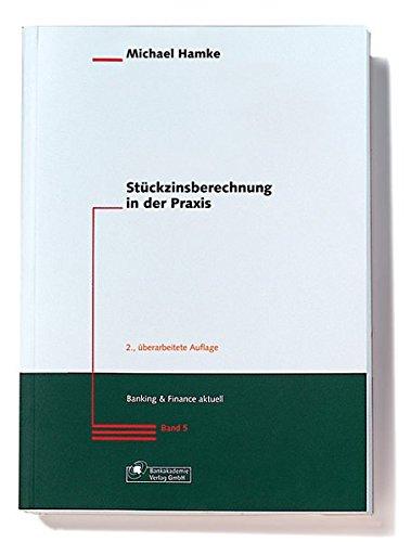 Stückzinsberechnung in der Praxis (Banking & Finance aktuell)