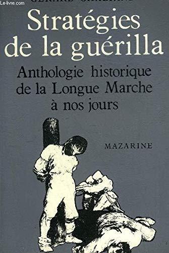 Stratégies de la guérilla : une anthologie historique : 1930-1975