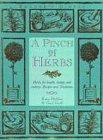 A Pinch of Herbs: Herbs for Health, Beauty and Cookery - Recipes and Traditions