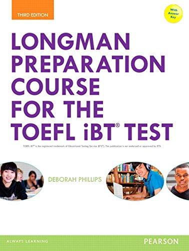 Longman Preparation Course for the TOEFL® iBT Test, with MyEnglishLab and online access to MP3 files and online Answer Key (Longman Preparation Course for the Toefl With Answer Key)