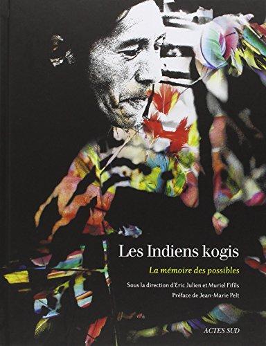 Les Indiens kogis : la mémoire des possibles