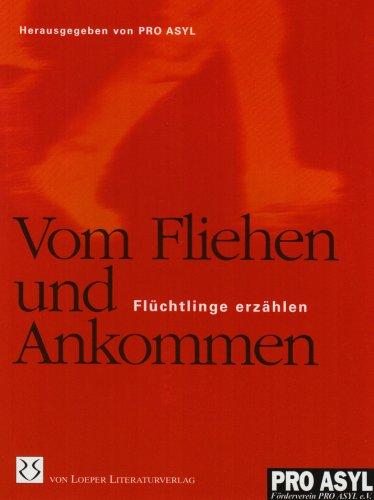 Vom Fliehen und Ankommen: Flüchtlinge erzählen