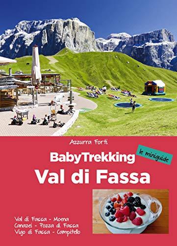 BabyTrekking. Val di Fassa (Le miniguide)