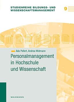 Personalmanagement in Hochschule und Wissenschaft (Studienreihe Bildungs- und Wissenschaftsmanagement)