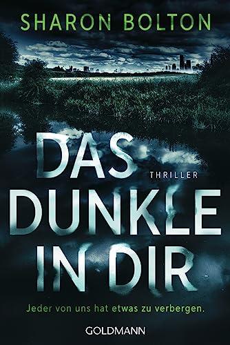 Das Dunkle in dir: Jeder von uns hat etwas zu verbergen - Thriller