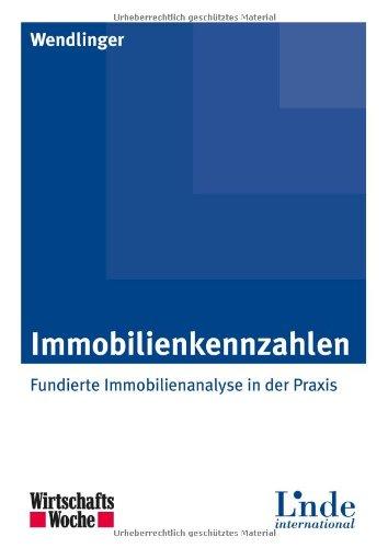 Immobilienkennzahlen: Fundierte Immobilienanalyse in der Praxis