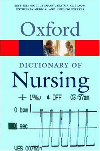 A Dictionary of Nursing (Oxford Paperback Reference)